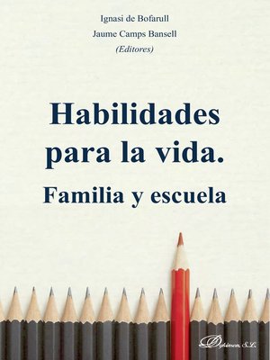 cover image of Habilidades para la vida. Familia y escuela